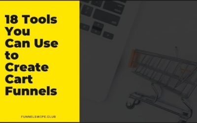 18 Tools You Can Use to Create Cart Funnels