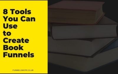 8 Tools You Can Use to Create Book Funnels