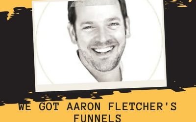 WE Got Aaron Fletcher Funnels