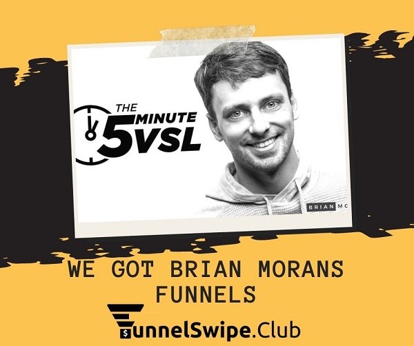 WE Got Brian Moran Funnels