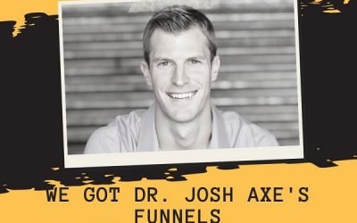 WE Got Dr. Josh Axe Funnels