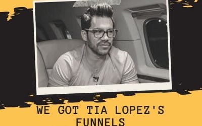 WE Got Tia Lopez’s Funnels